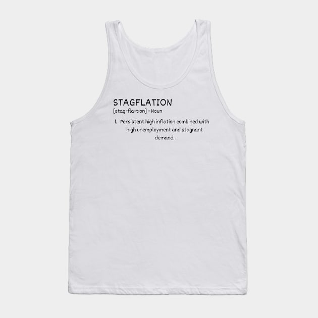 Stagflation Definition Tank Top by Claudia Williams Apparel